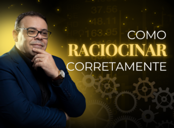 Como Raciocinar Corretamente? - Parte 1